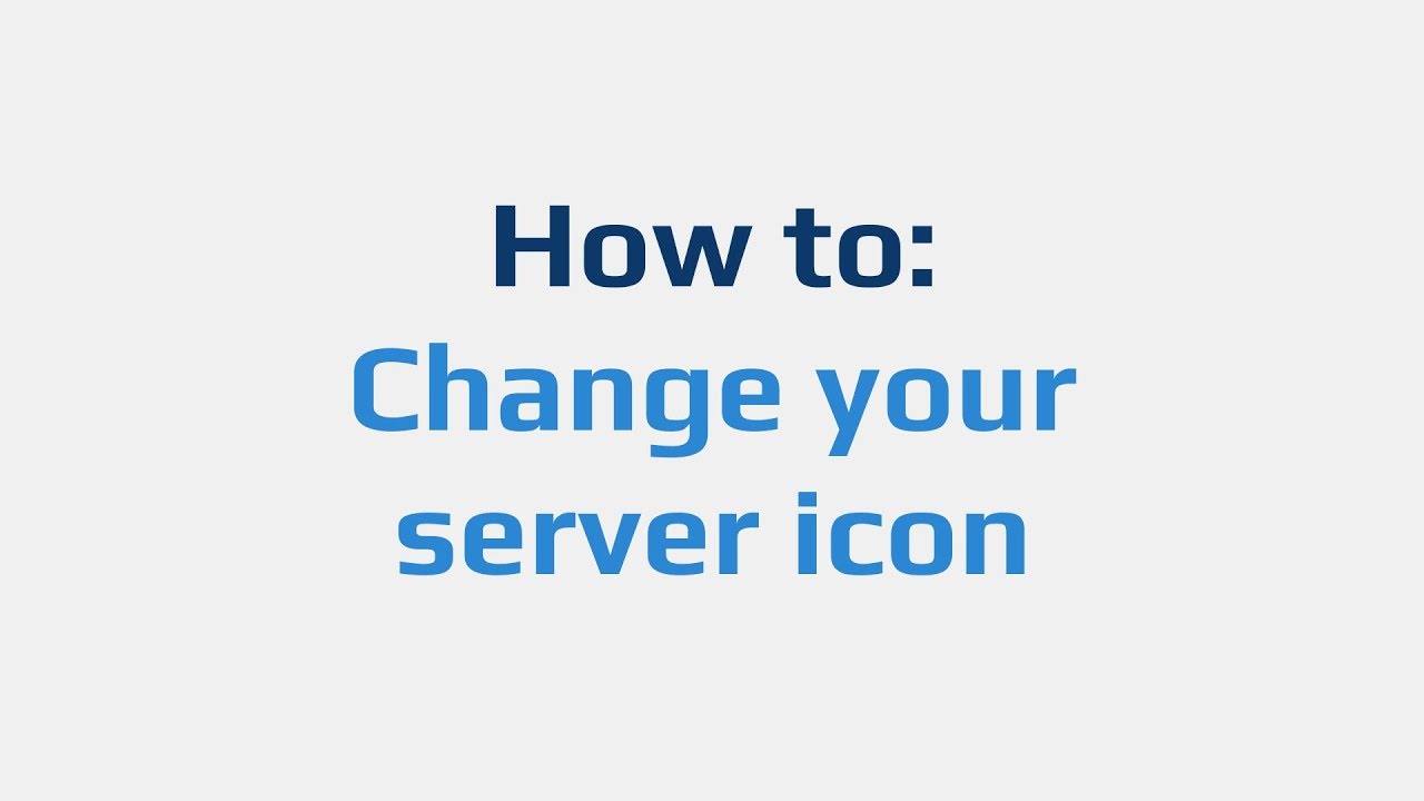 1280x720 How To Change Your Server Icon