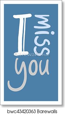 218x382 I Miss You Icon, Art Print Barewalls Posters Prints
