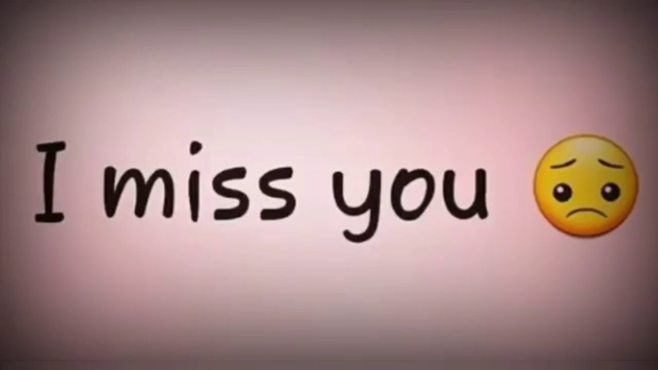 1280x720 I Miss You Whatsapp Status Video Sad Ayush