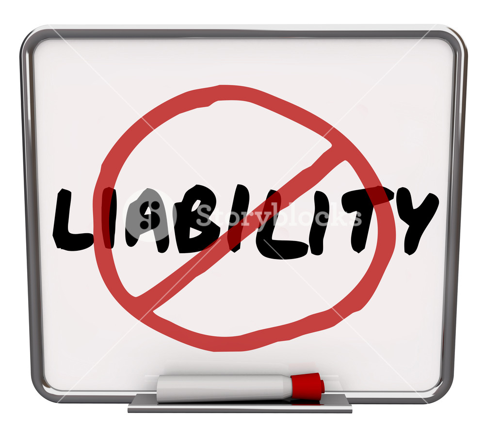 Liability Word And No Symbol In Red Marker Drawn Over It 1000x899 Liability Word And No Symbol In Red Marker Drawn Over It