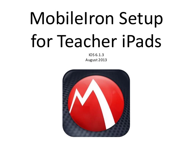 638x479 Mobileiron Setup For Teachers