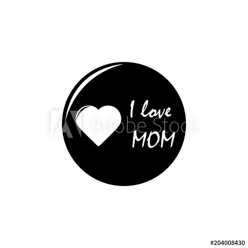 500x500 I Love You My Mother Icon Element Of Mother Day For Mobile