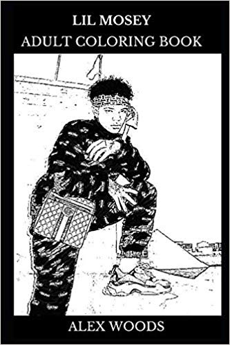 333x499 Lil Mosey Adult Coloring Book Trap Legend And Mumble Rap Star