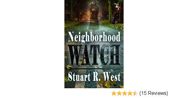 600x315 Neighborhood Watch Ebook Stuart R West Kindle Store