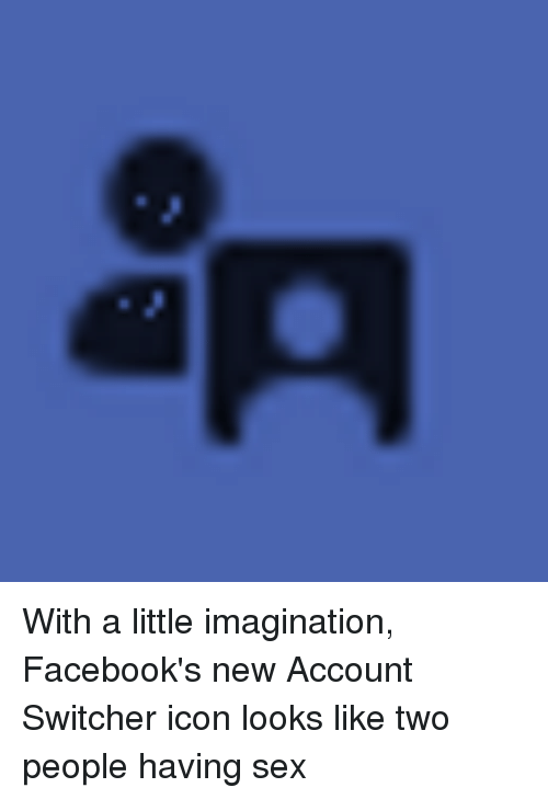 500x729 With A Little Imagination Facebook's New Account Switcher Icon