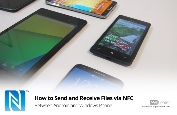 690x450 How To Send And Receive Via Nfc On Windows Phone And Android Aw
