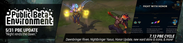 640x150 Dawnbringer Riven, Nightbringer Yasuo, Honor Update, New Ward