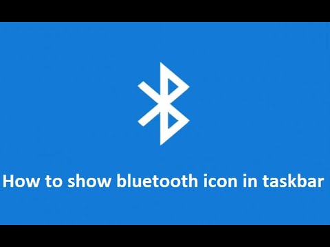 480x360 How To Show Add Bluetooth Icon In Windows Taskbar