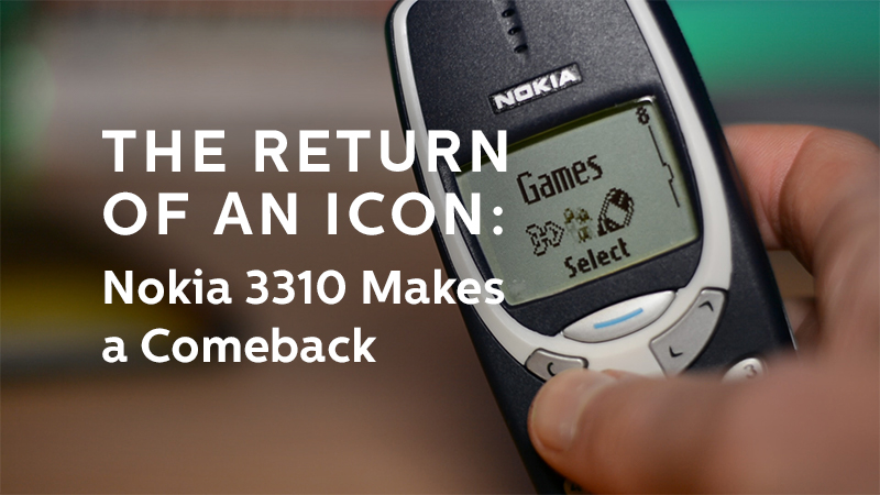 The Return Of An Icon Nokia Makes A Comeback Dowitcher Designs 800x450 The Return Of An Icon Nokia Makes A Comeback Dowitcher Designs