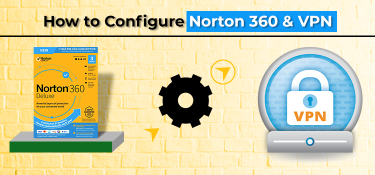 750x350 How To Configure Norton Vpn Norton Support