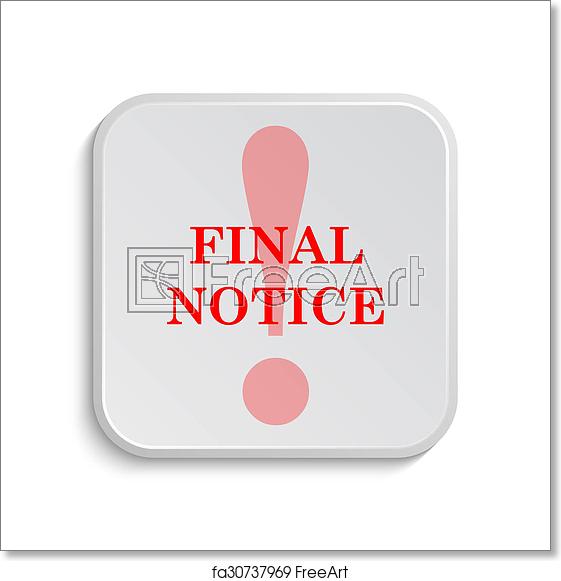 561x581 Free Art Print Of Final Notice Icon Final Notice Icon Internet