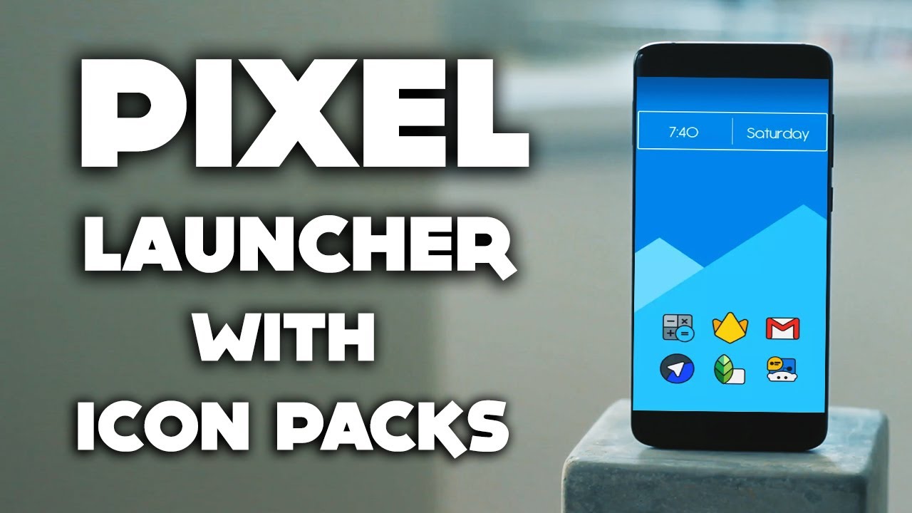1280x720 Pixel Launcher With Icon Packs Support Nova Features !
