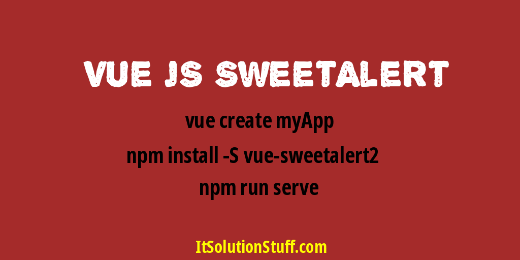 1024x512 Vue Js Sweetalert Modal Notification Example