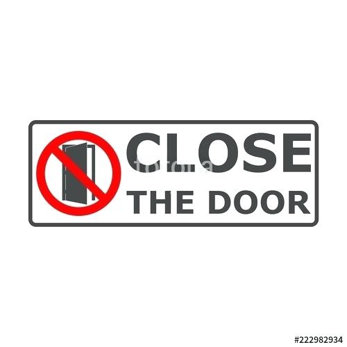 500x500 Close The Door Sign