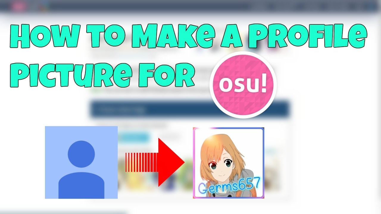 1280x720 How To Make A Profile Picture For Osu!