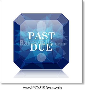 362x382 Past Due Icon, Art Print Barewalls Posters Prints