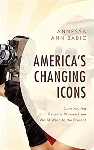 314x499 America's Changing Icons Constructing Patriotic Women