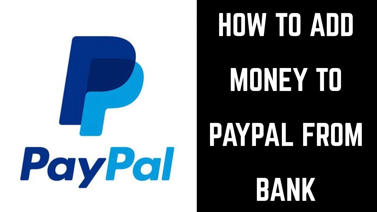How To Add Money To Paypal From Bank Account 1280x720 How To Add Money To Paypal From Bank Account