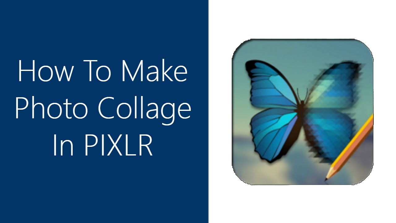 1280x720 How To Make Photo Collage In Pixlr Editor