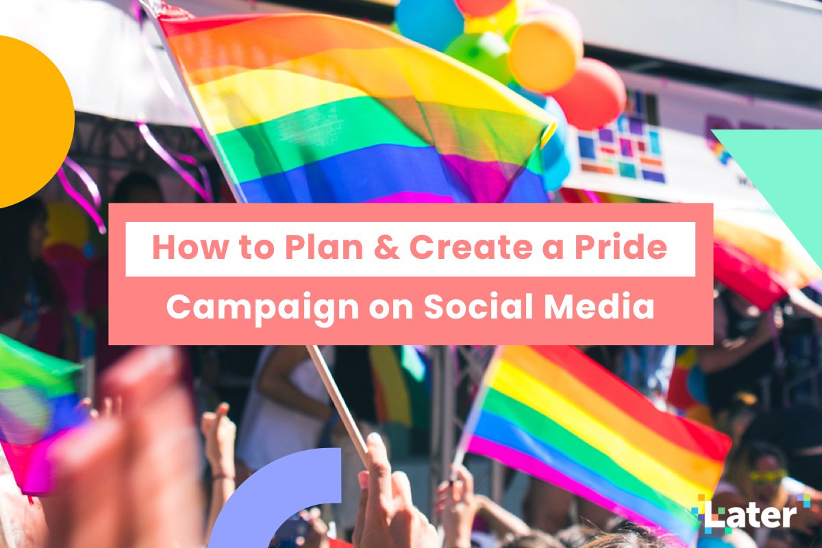 1200x800 How To Plan A Pride Campaign On Social Media