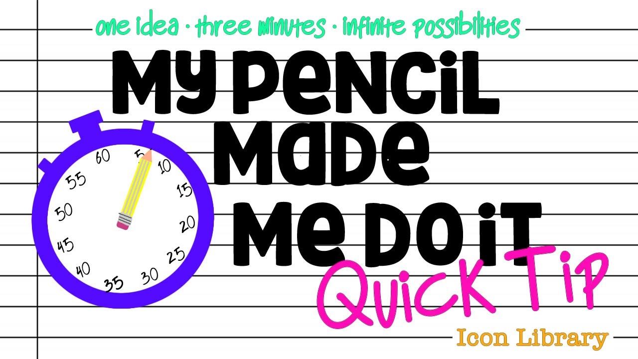 1280x720 My Pencil Made Me Do It Quick Tip
