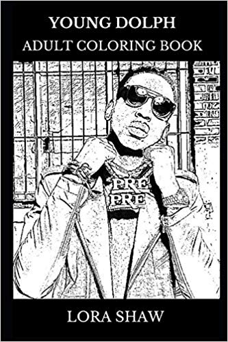 333x499 Young Dolph Adult Coloring Book Gangsta Rap Icon And Hip Hop