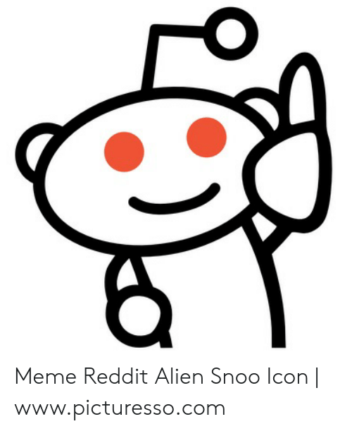 500x611 Meme Reddit Alien Snoo Icon Meme On Me Me