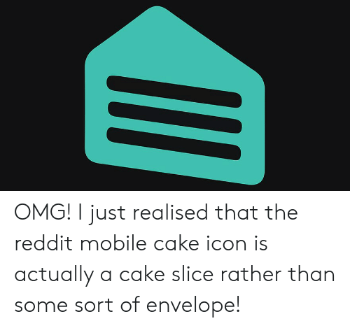 500x469 Omg! I Just Realised That The Reddit Mobile Cake Icon Is Actually