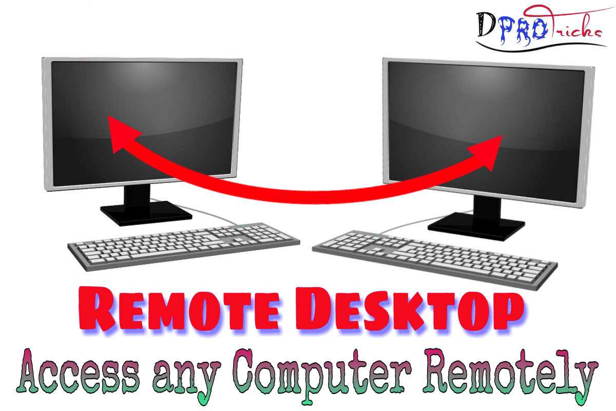 Desktop access. Remote desktop access. Remote desktop.