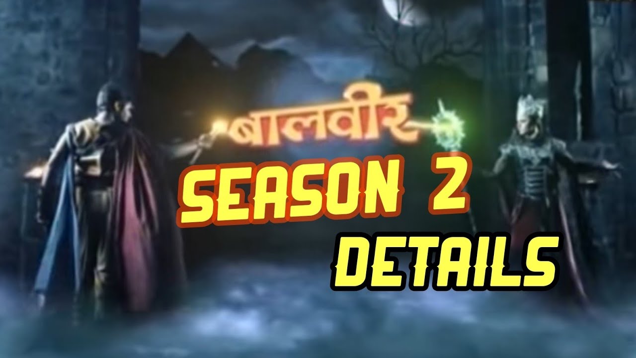 1280x720 Baalveer Season Confirmed Details, Star Cast, Launch Date