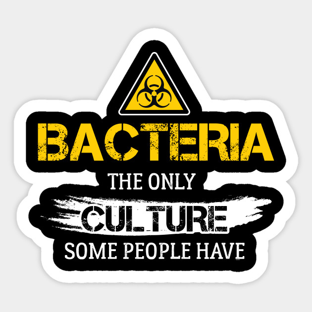 630x630 Cell Microorganism Puns Funny Hilarious Bacteria The Only Culture
