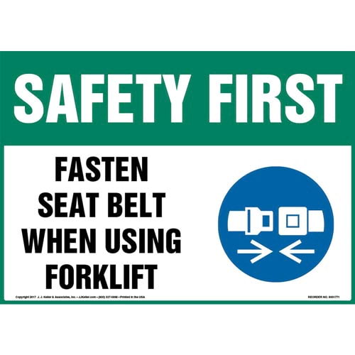 500x500 Safety First Fasten Seat Belt When Using Forklift Sign