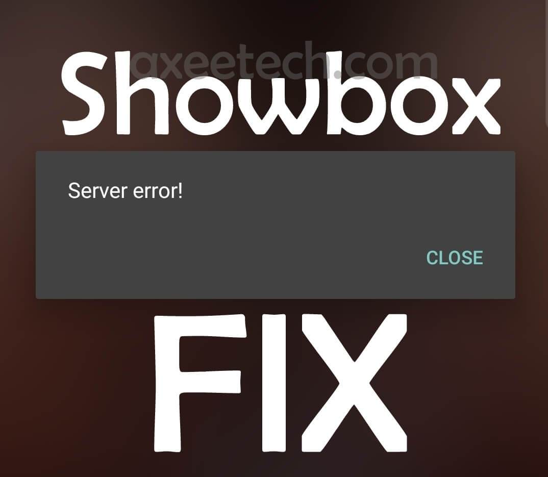 1074x935 How To Fix Showbox Server Error For Android July Axeetech