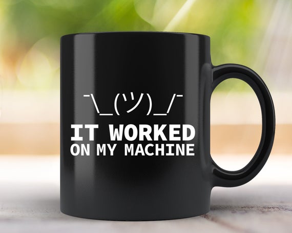 570x456 It Worked On My Machine Software Engineer Mug Developer Etsy