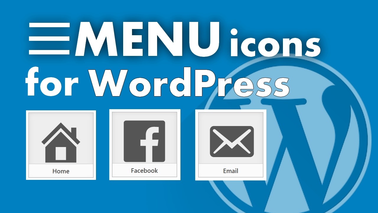 How To Add Menu Icons To Your Wordpress Site In Under Minutes 1280x720 How To Add Menu Icons To Your Wordpress Site In Under Minutes