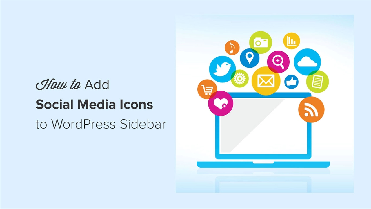 1280x720 How To Add Social Media Icons In Your Wordpress Sidebar