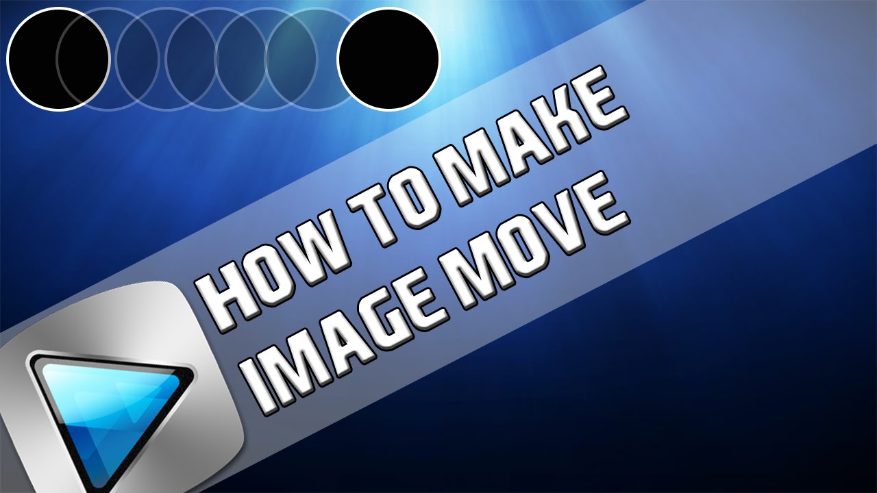 How To Make Image Move In Sony Vegas Pro 1280x720 How To Make Image Move In Sony Vegas Pro