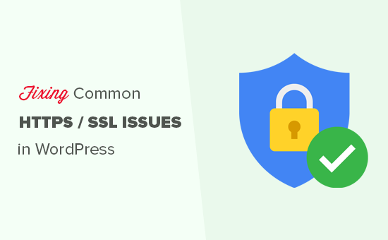 550x340 How To Fix Common Ssl Issues In Wordpress