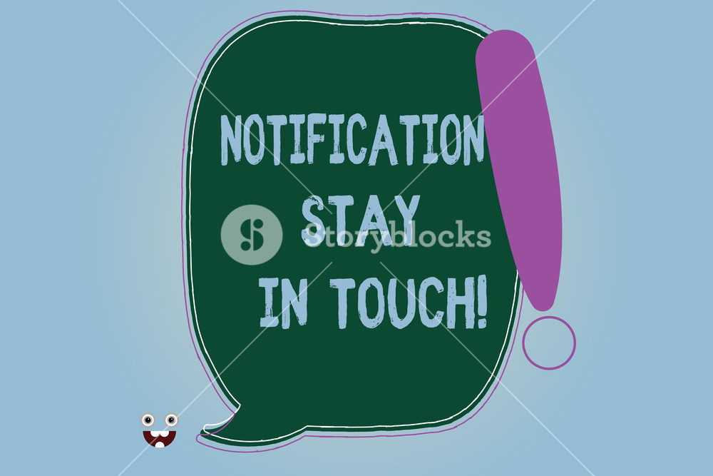 1000x667 Word Writing Text Notification Stay In Touch Business Concept