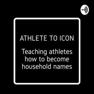 328x328 Athlete To Icon The Athlete's Guide To Becoming A Household Name