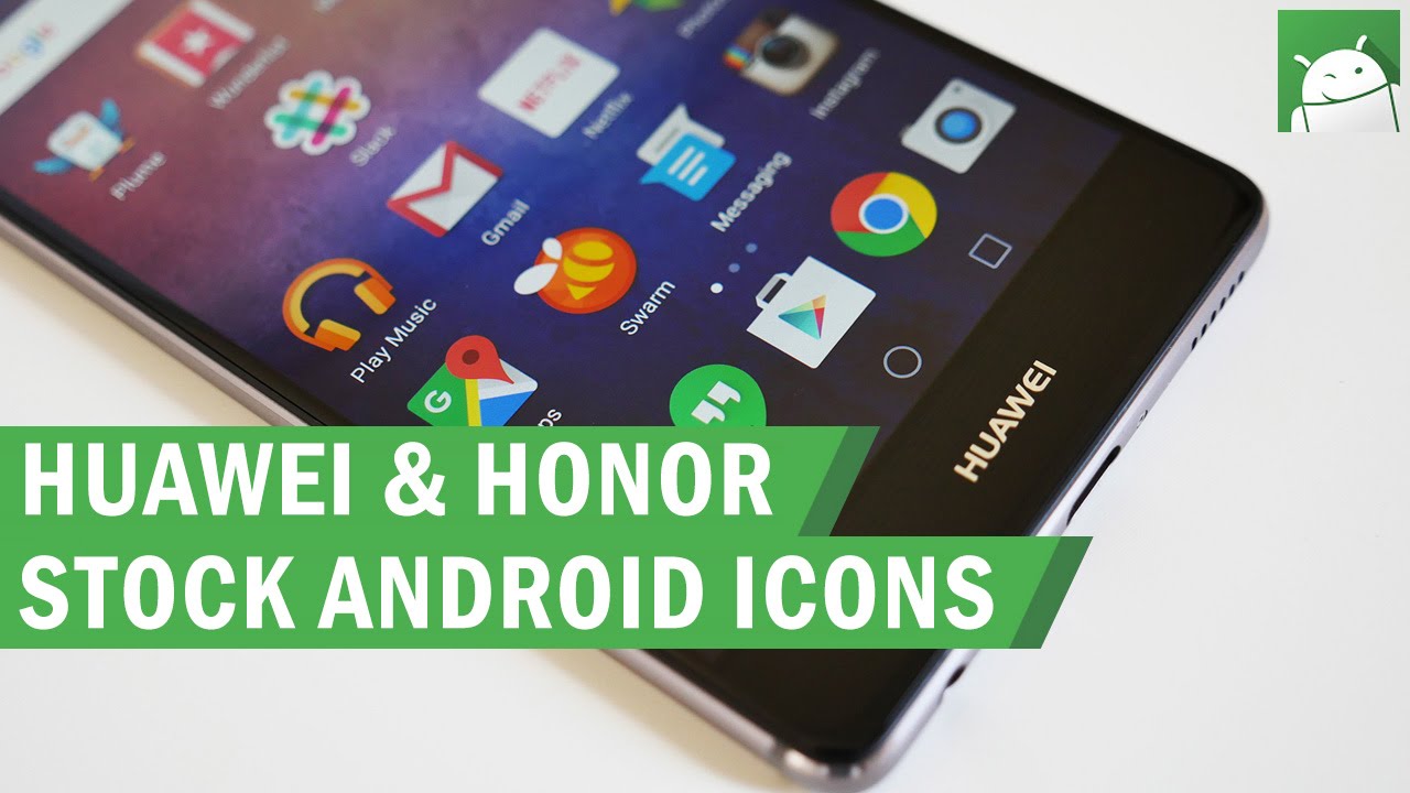 1280x720 How To Install Stock Android Icons On Your Huawei Or Honor Device