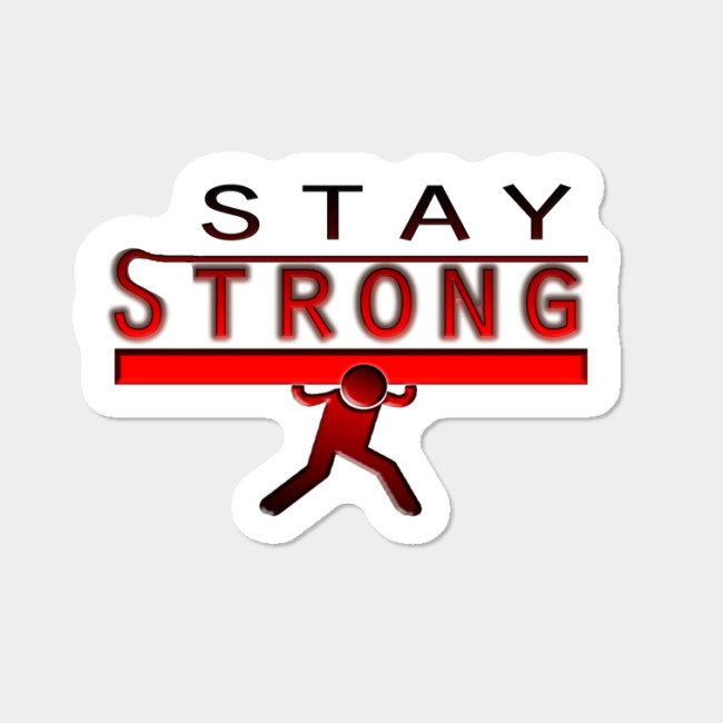 650x650 Stay Strong Icon Sticker