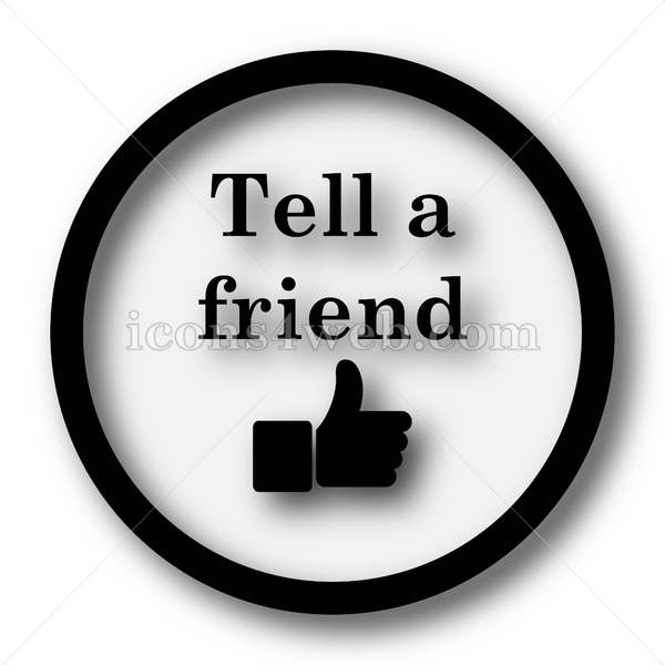 Tell A Friend Simple Icon Tell A Friend Simple Button 600x600 Tell A Friend Simple Icon Tell A Friend Simple Button