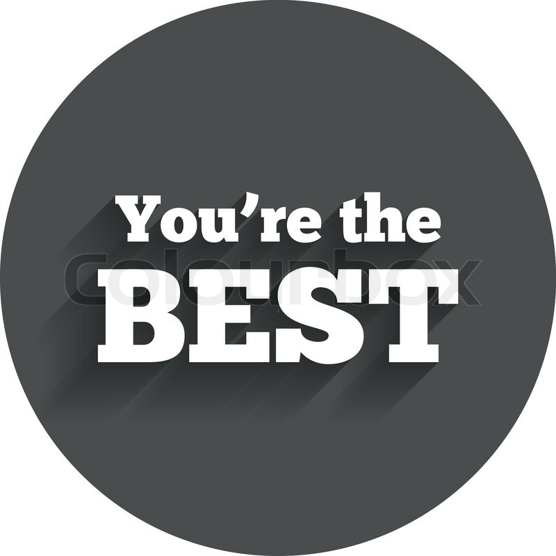 800x800 You Are The Best Icon Customer Award Stock Vector Colourbox
