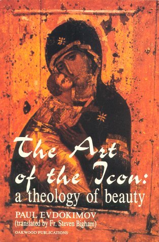 313x475 The Art Of The Icon A Theology Of Beauty