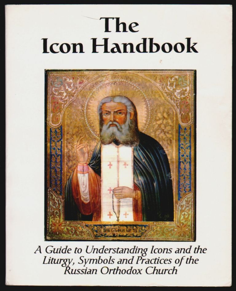 768x948 The Icon Handbook, A Guide To Understanding Icons And The Liturgy