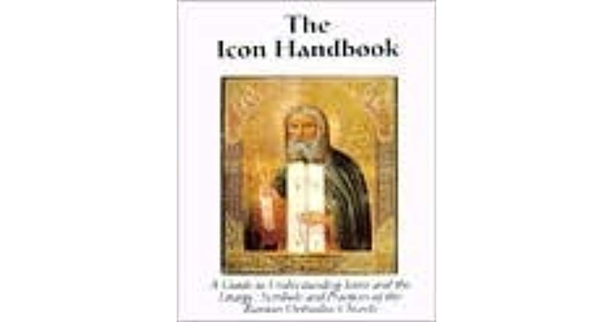 1200x630 The Icon Handbook A Guide To Understanding Icons And The Liturgy