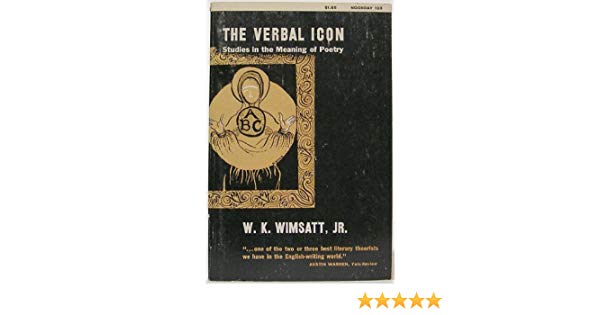 600x315 The Verbal Icon Studies In The Meaning Of Poetry W K Beardsley