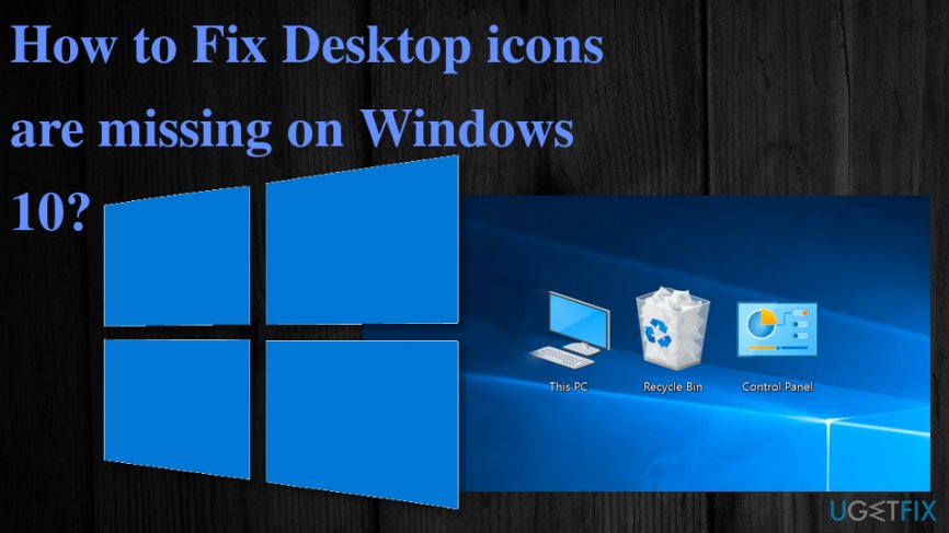 866x487 How To Fix Desktop Icons Are Missing On Windows