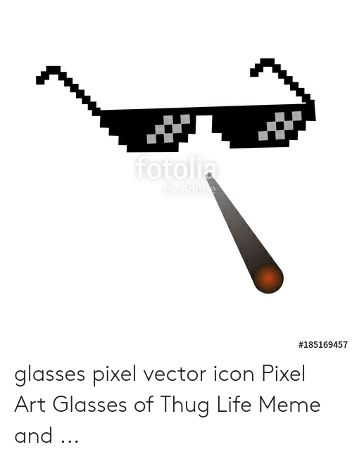 500x652 Oto Glasses Pixel Vector Icon Pixel Art Glasses Of Thug Life Meme
